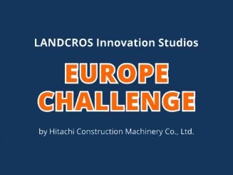 Hitachi Construction Machinery brings its startup challenge to Europe